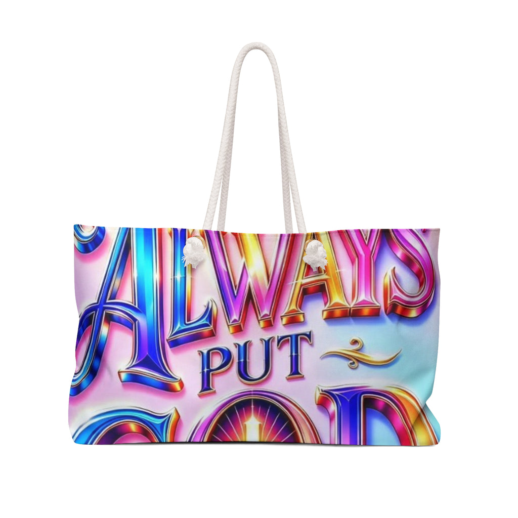 Weekender Bag — 'Always Put God First' Colorful Inspirational Travel Tote