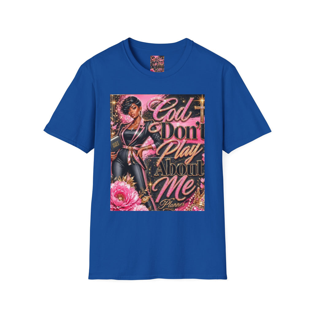 T-Shirt — "God Don't Play About Me" Pink Retro Faith Graphic Tee