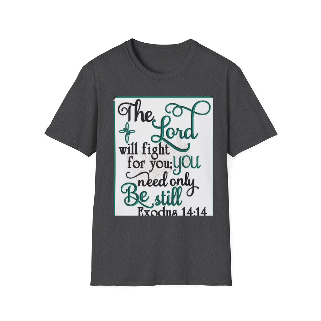 T‑Shirt — "The Lord will fight for you; you need only be still" Inspirational Christian Tee