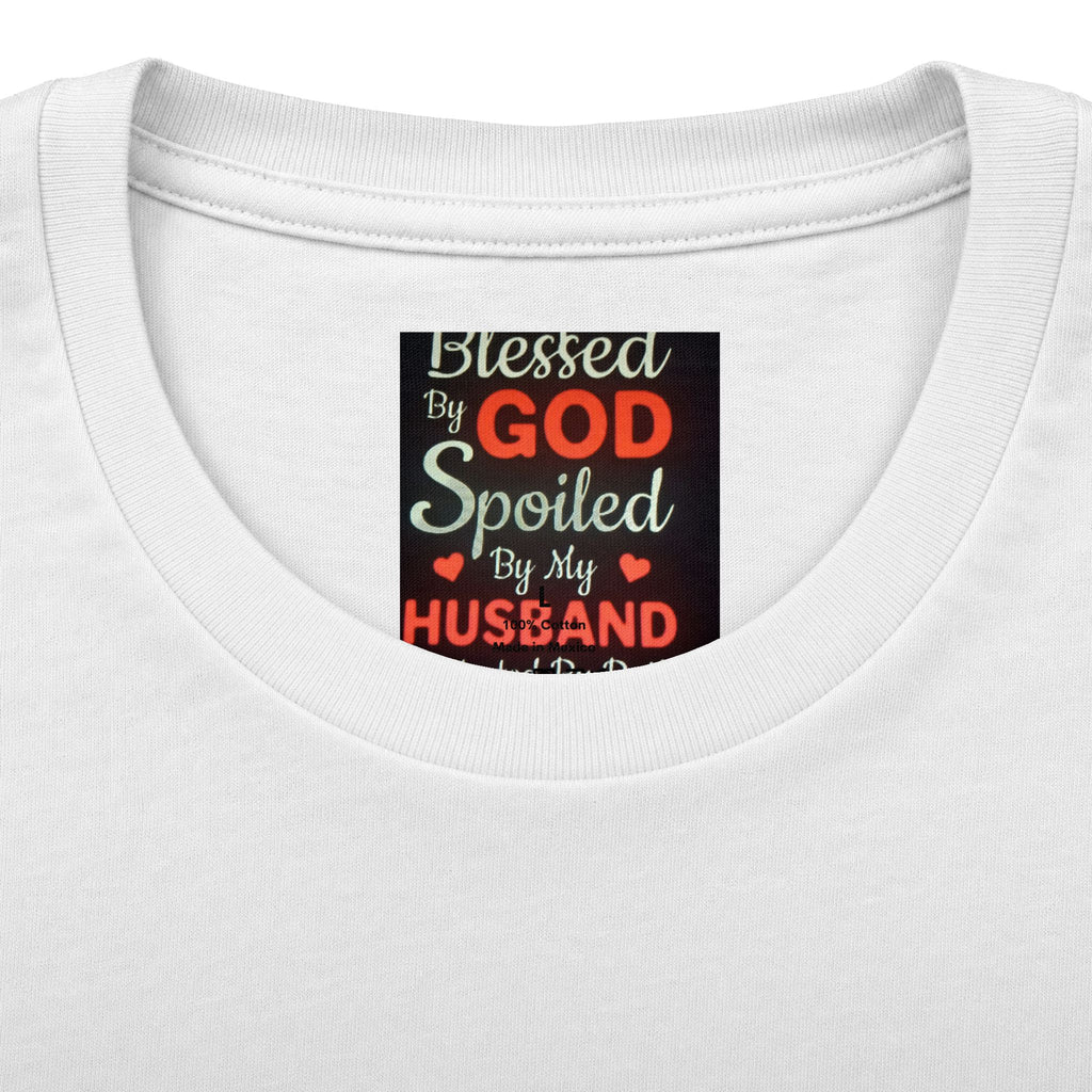 Blessed By God Spoiled By My Husband T-Shirt — Christian Wife Gift
