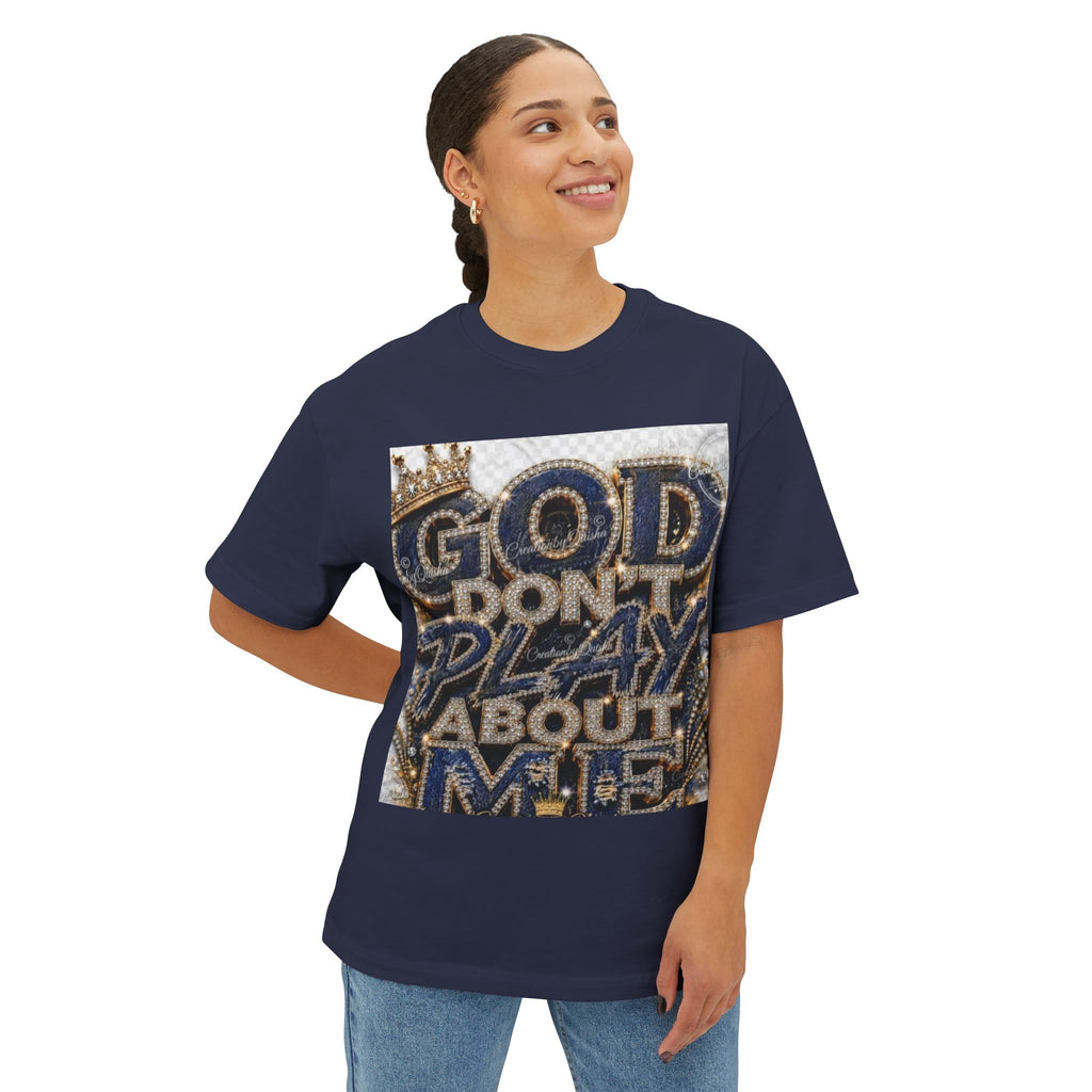 God Don’t Play About Me Tee
