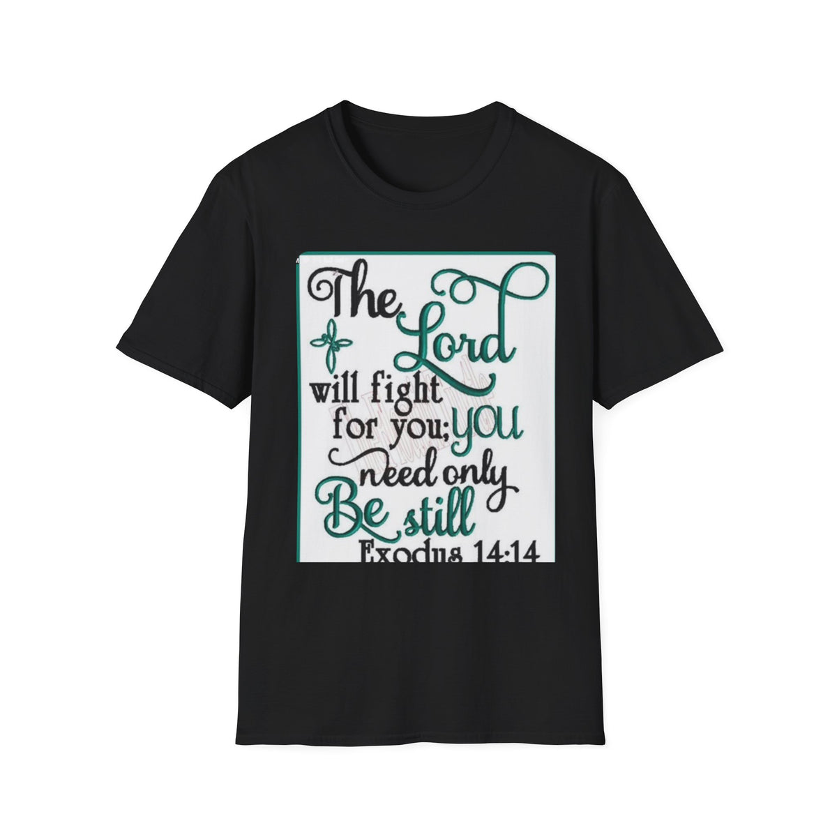 T‑Shirt — "The Lord will fight for you; you need only be still" Inspirational Christian Tee