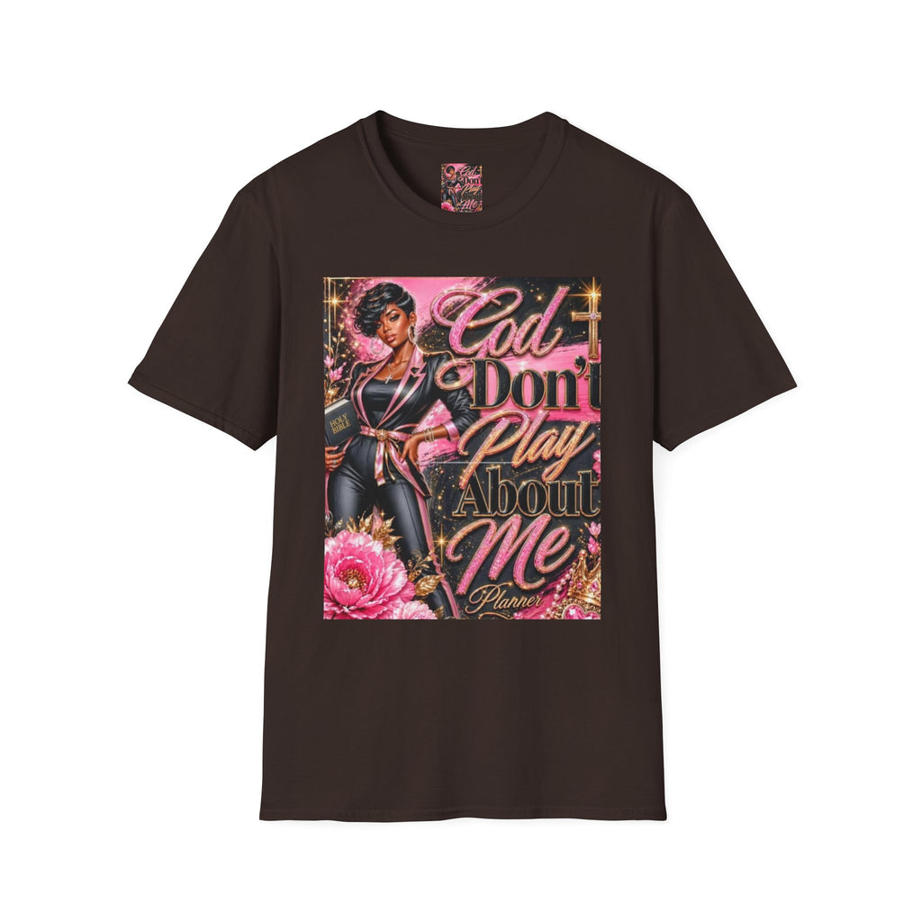 T-Shirt — "God Don't Play About Me" Pink Retro Faith Graphic Tee