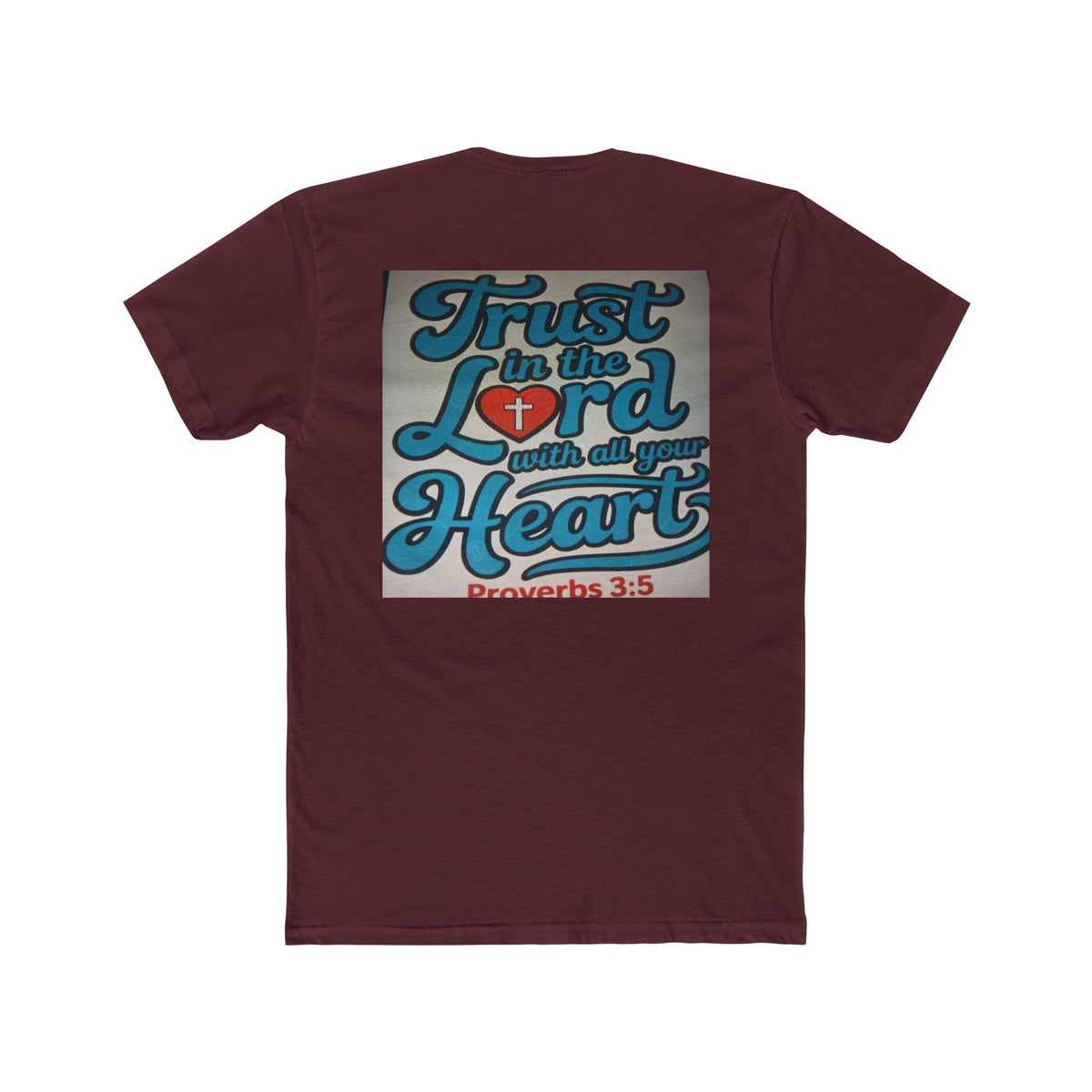 Faith Tee — "Trust in the Lord with all your Heart" Proverbs 3:5
