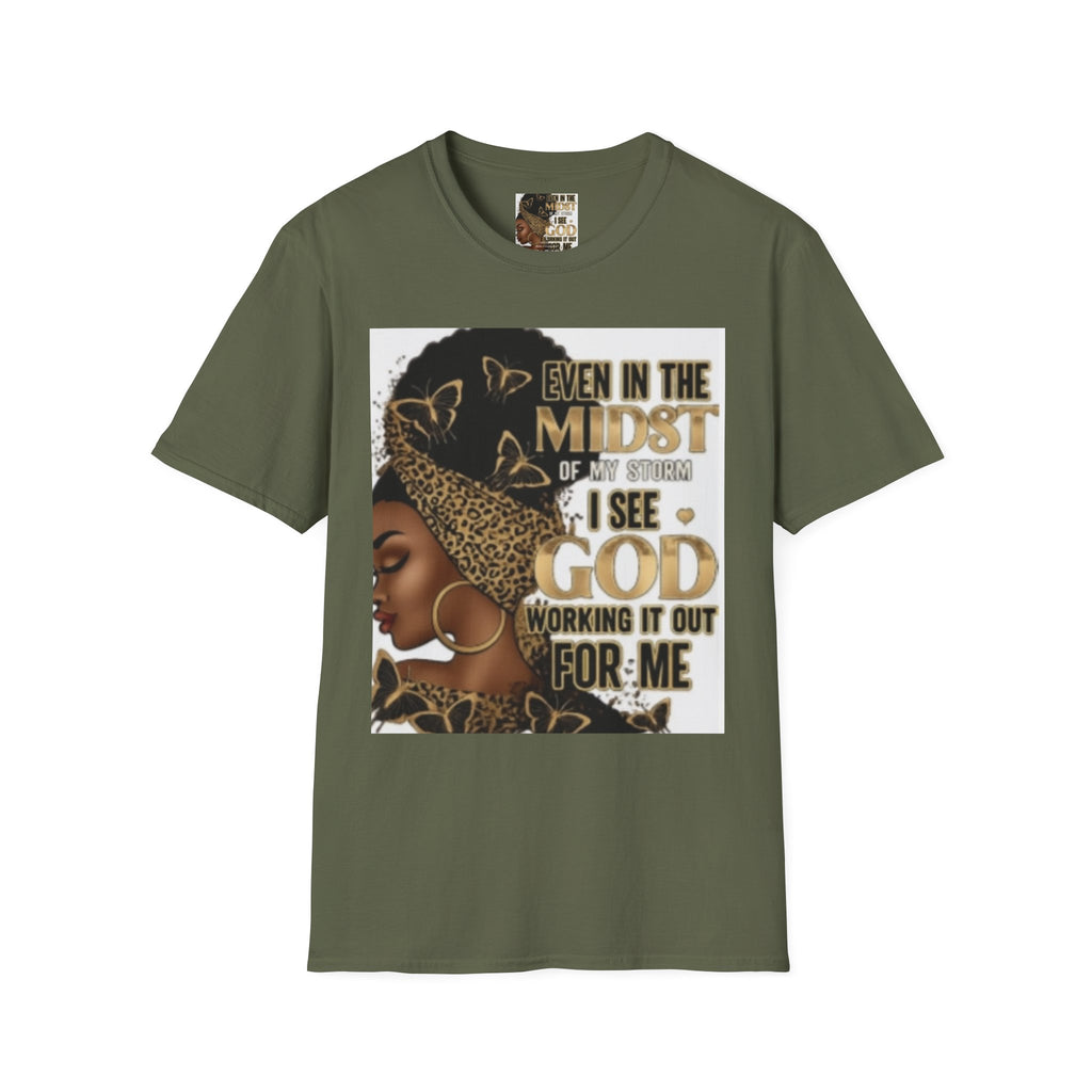 Faith Tee — "Even in the Midst of My Storm I See God Working It Out for Me" Inspirational Shirt