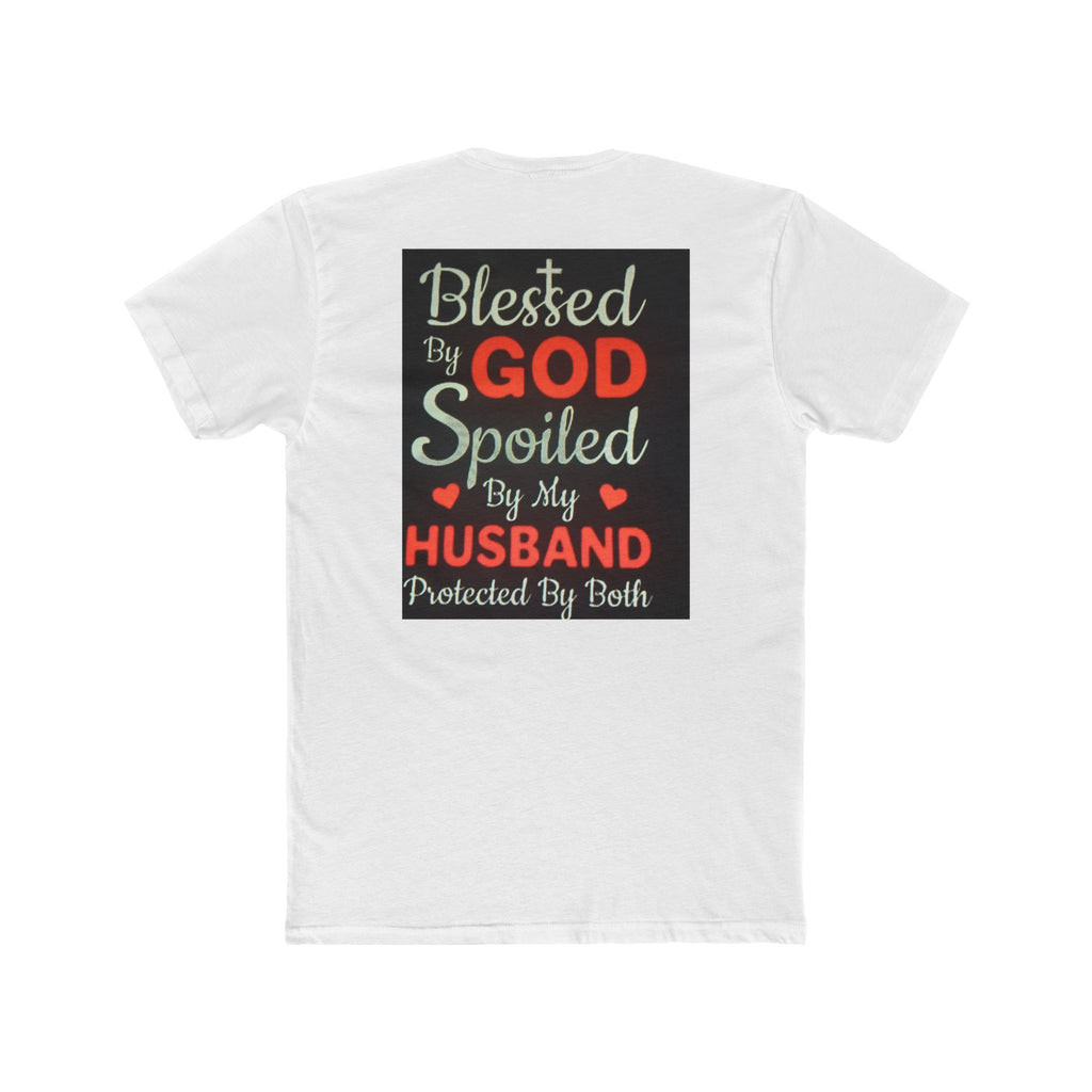 Blessed By God Spoiled By My Husband T-Shirt — Christian Wife Gift