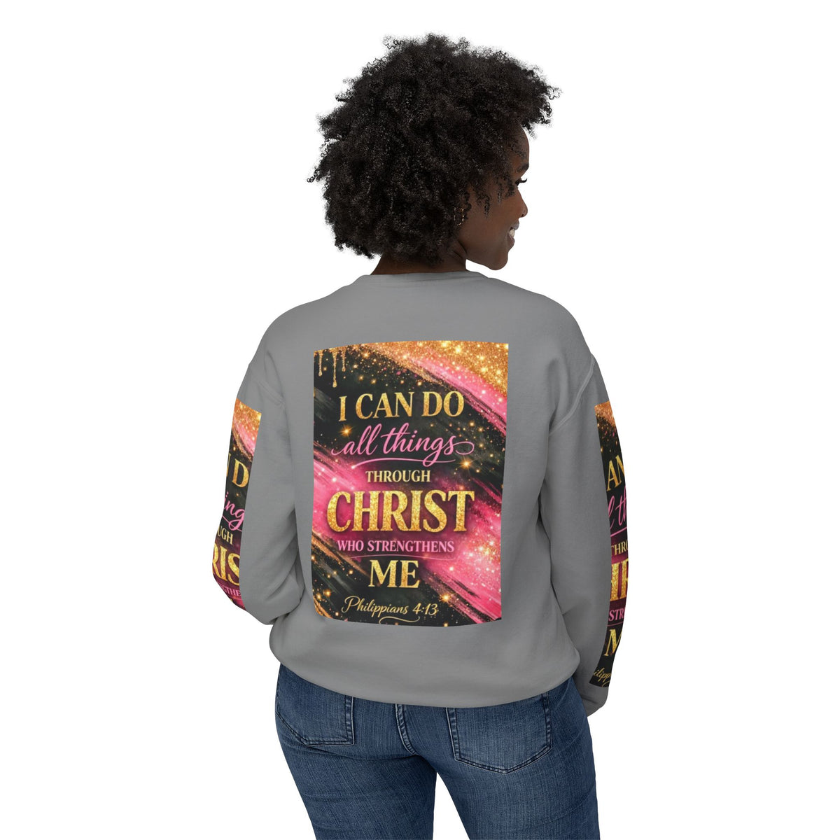 Philippians 4:13 Christian Crewneck Sweatshirt — "I Can Do All Things Through Christ" Inspirational