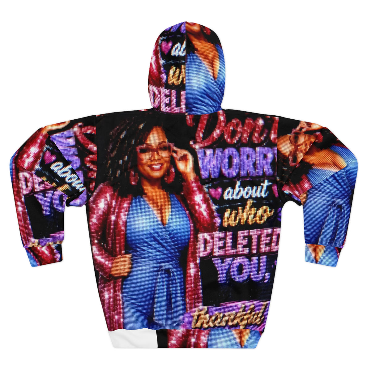 Inspirational Oprah Quote Hoodie — "Don't Worry About Who Deleted You, Be Thankful" All-Over Print