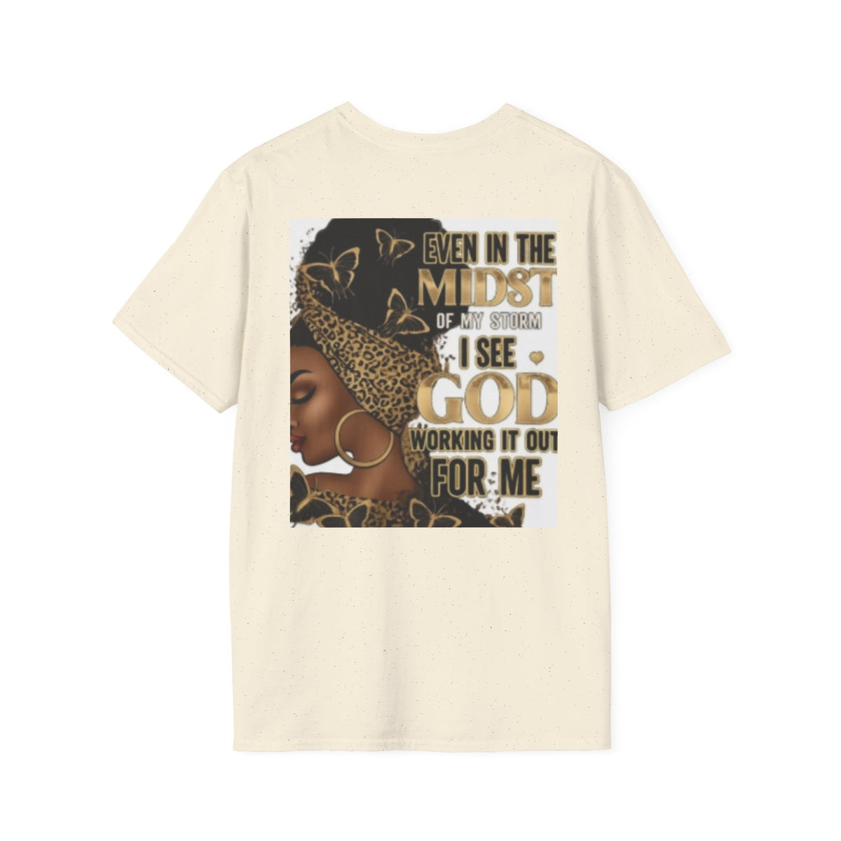 Faith Tee — "Even in the Midst of My Storm I See God Working It Out for Me" Inspirational Shirt