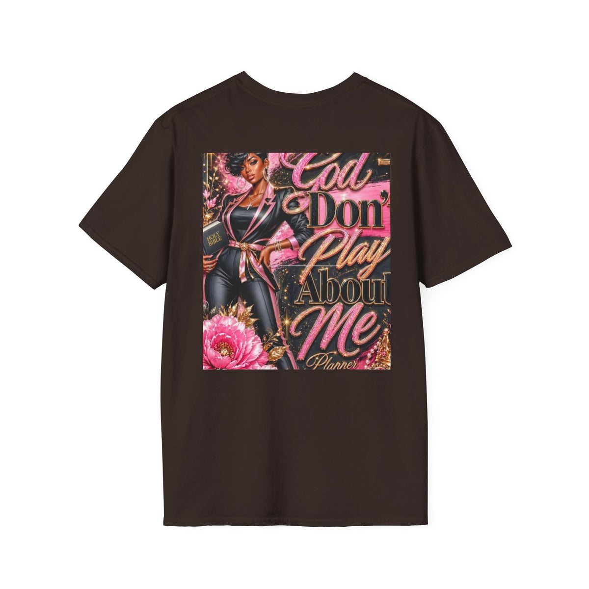 T-Shirt — "God Don't Play About Me" Pink Retro Faith Graphic Tee