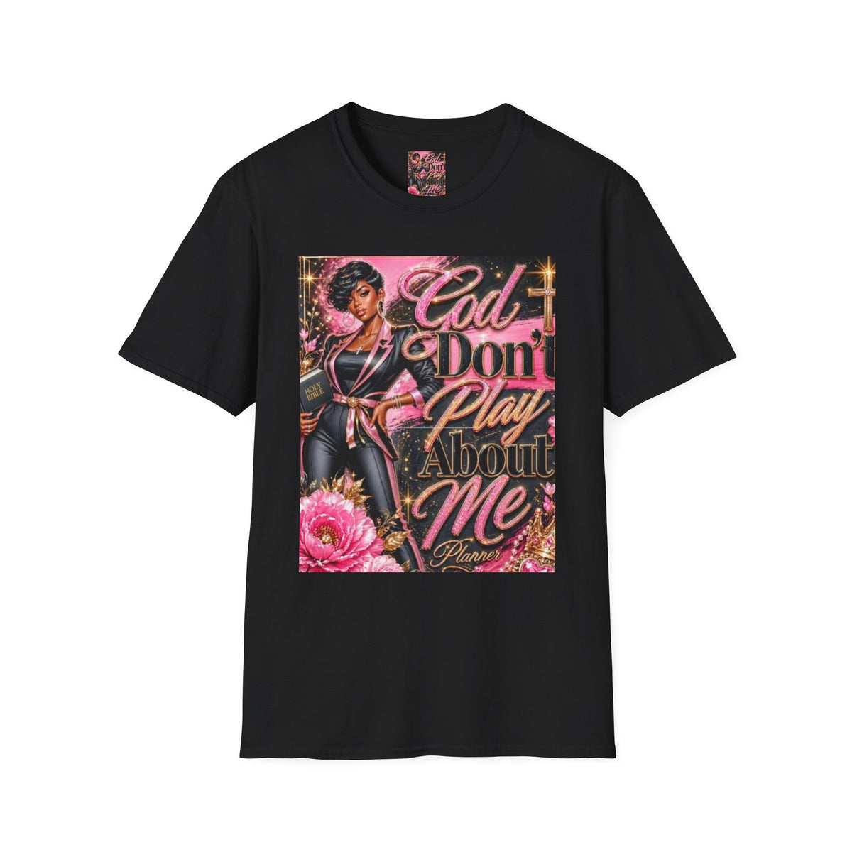 T-Shirt — "God Don't Play About Me" Pink Retro Faith Graphic Tee