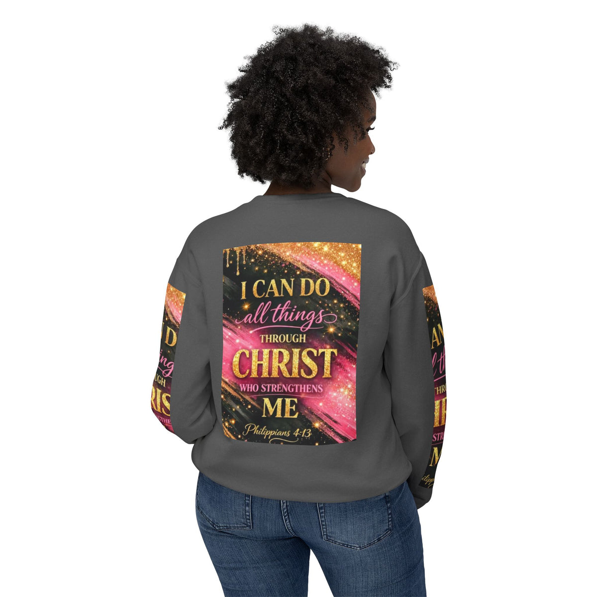 Philippians 4:13 Christian Crewneck Sweatshirt — "I Can Do All Things Through Christ" Inspirational