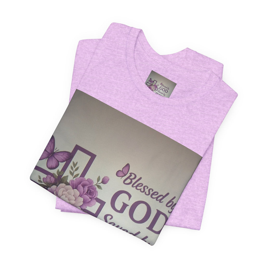 Blessed by God Christian T-Shirt — "Blessed by God, Saved by Jesus, Filled by the Spirit"