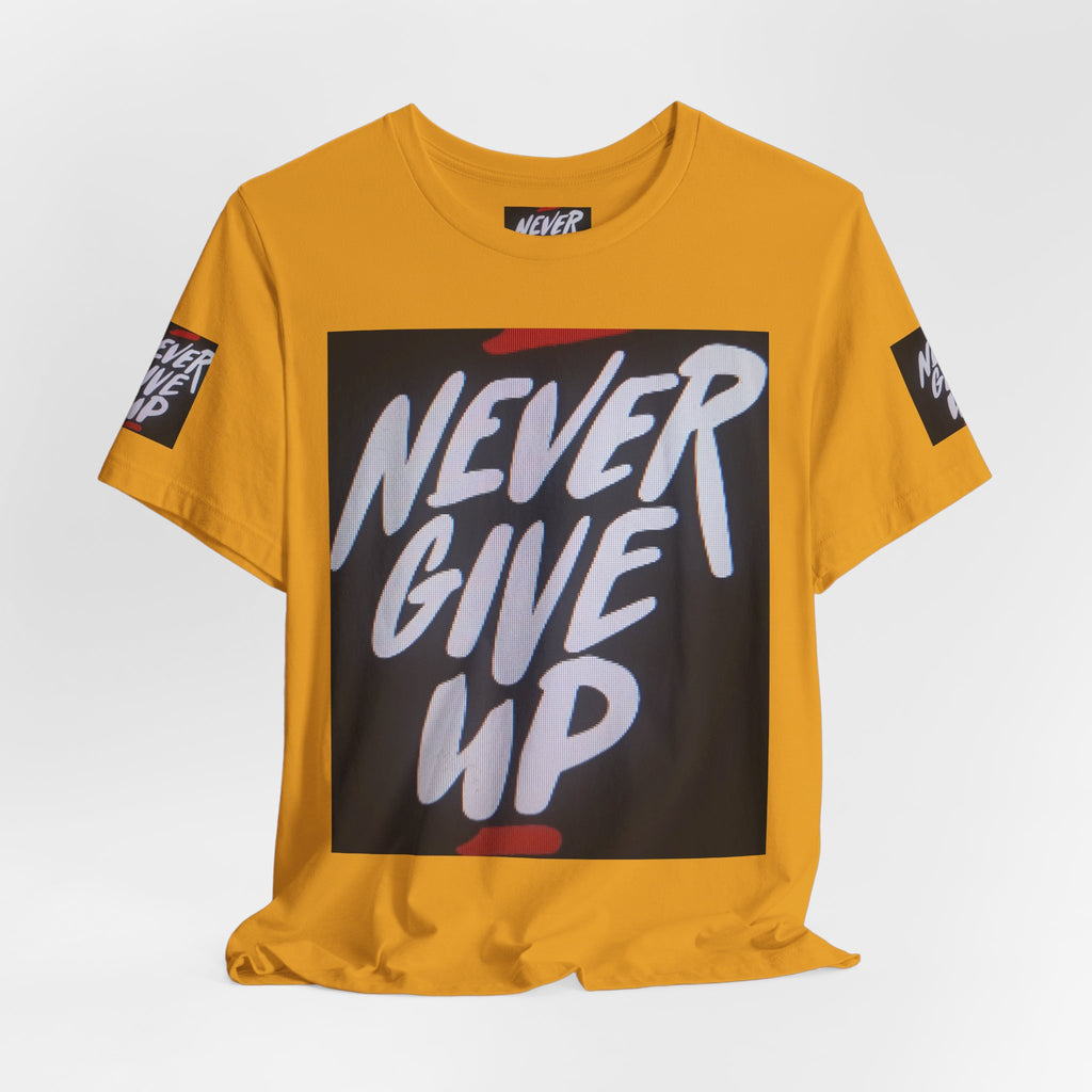 Never Give Up Tee — Motivational Graphic T‑Shirt