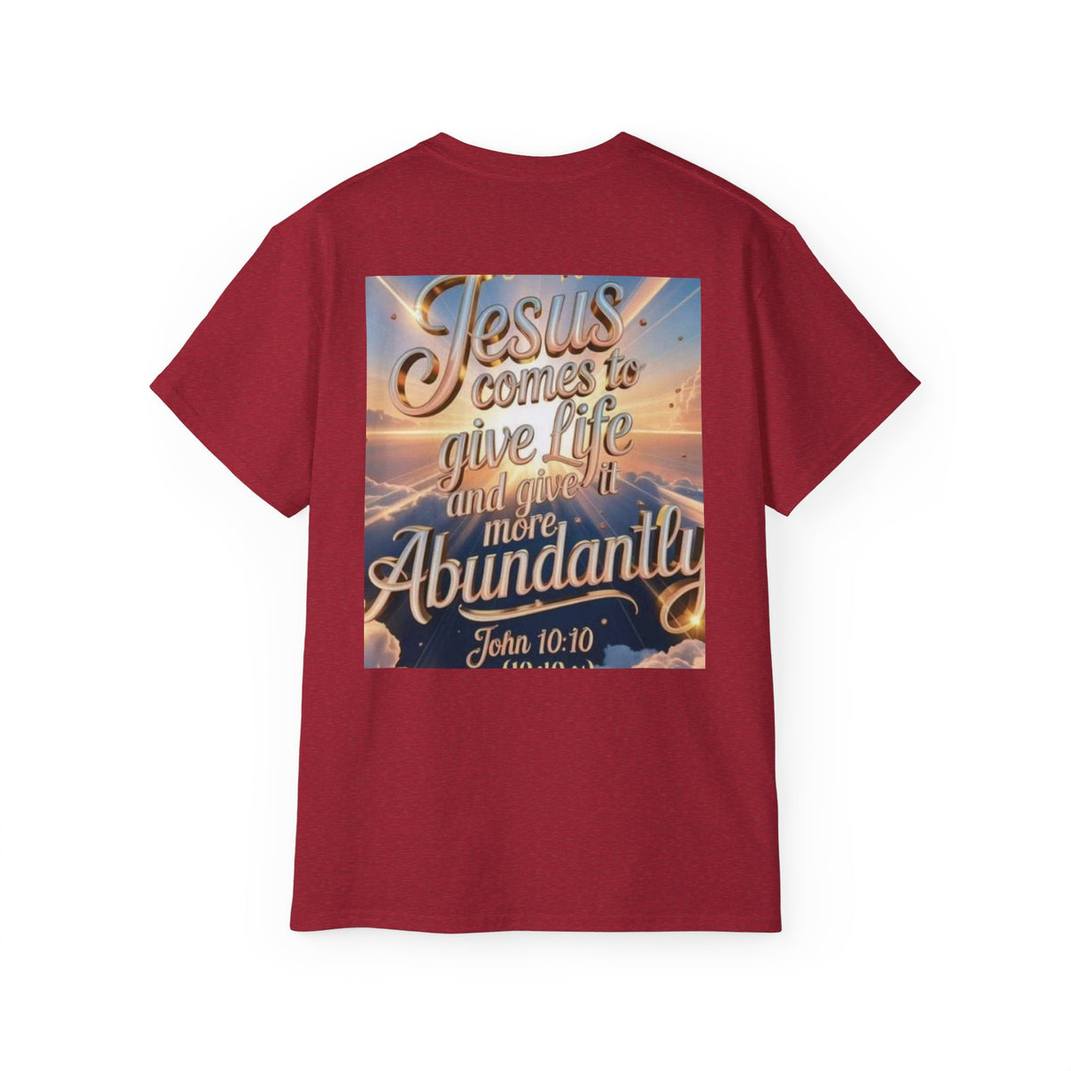 Jesus Comes to Give Life Tee — John 10:10 Inspirational Christian T‑Shirt