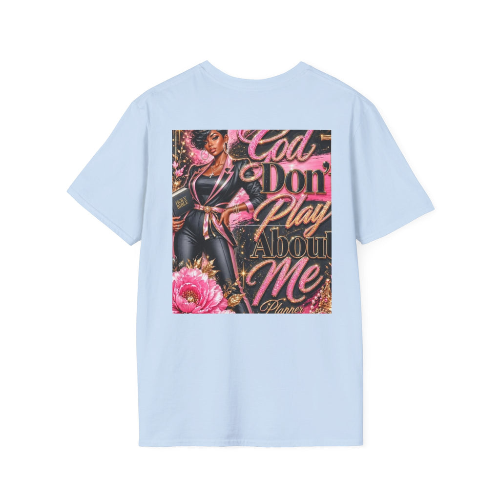 T-Shirt — "God Don't Play About Me" Pink Retro Faith Graphic Tee