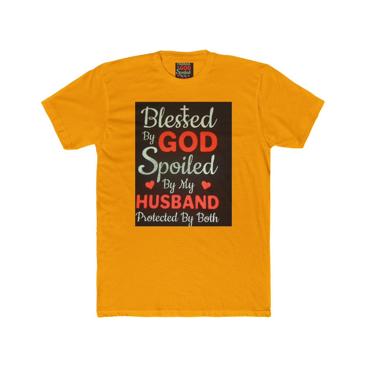 Blessed By God Spoiled By My Husband T-Shirt — Christian Wife Gift