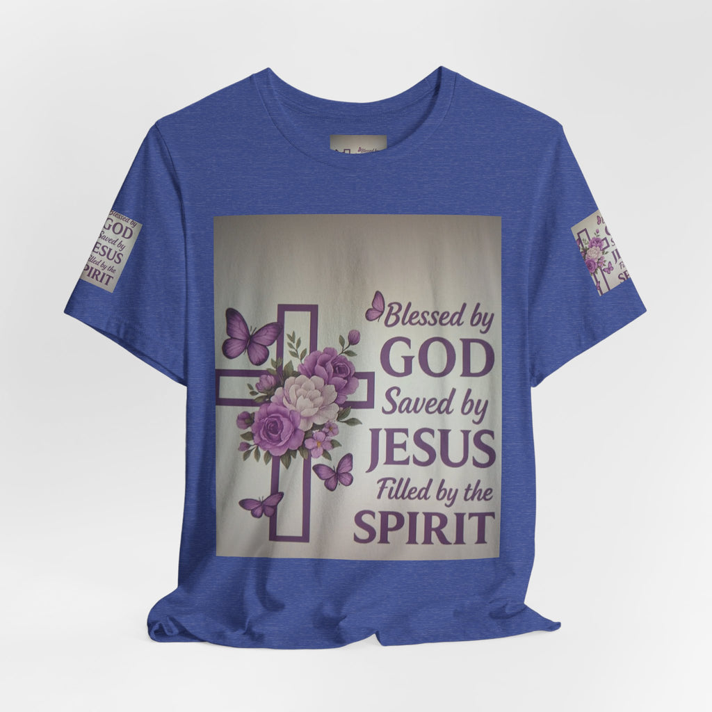 Blessed by God Christian T-Shirt — "Blessed by God, Saved by Jesus, Filled by the Spirit"