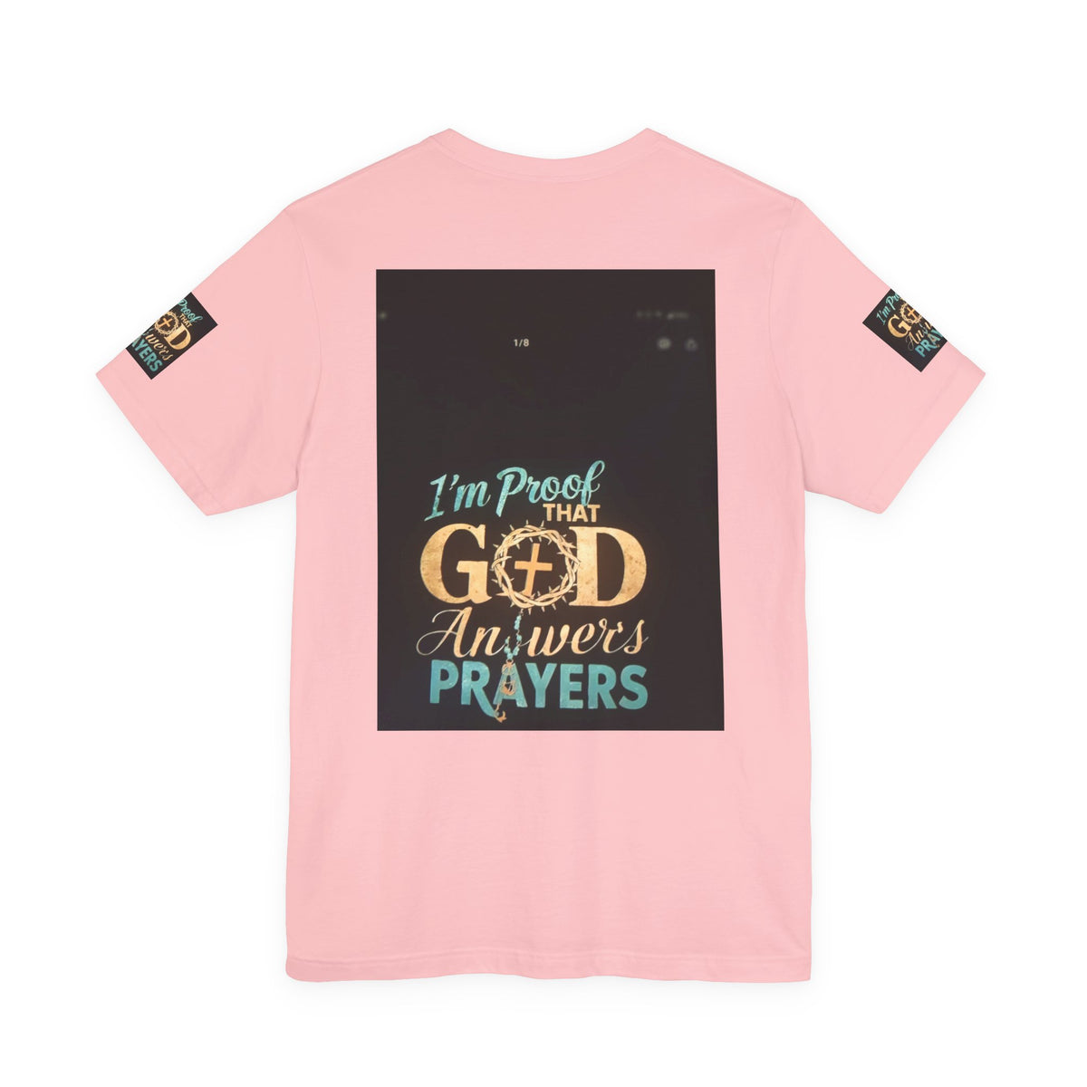 I'm Proof That God Answers Prayers T-Shirt