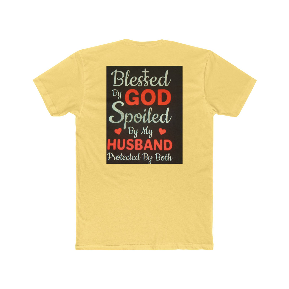 Blessed By God Spoiled By My Husband T-Shirt — Christian Wife Gift