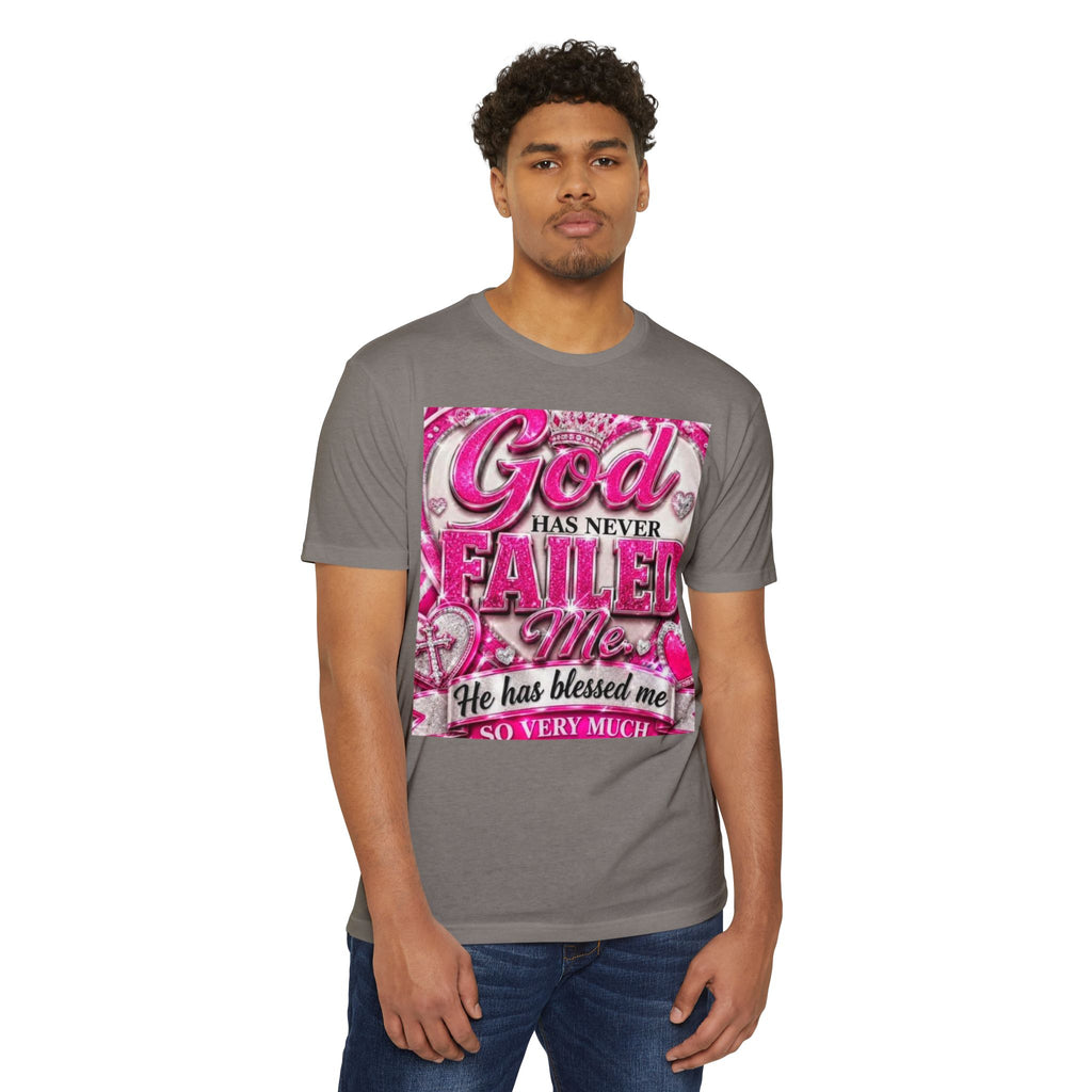 God Has Never Failed Me T-Shirt — Inspirational Christian Faith Tee