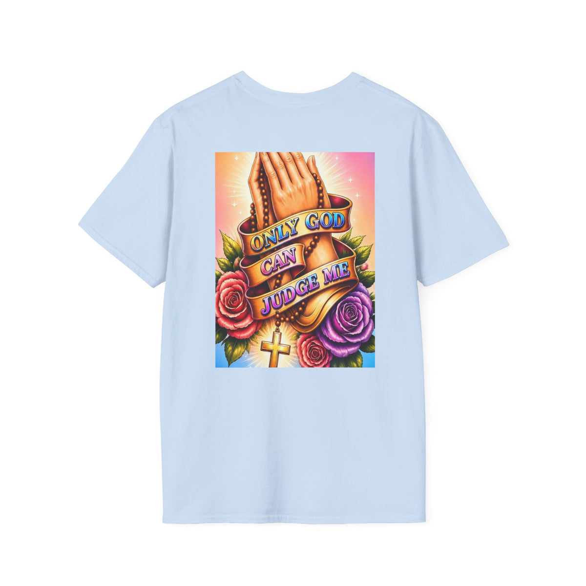 T-Shirt — "Only God Can Judge Me" Praying Hands Religious Tee